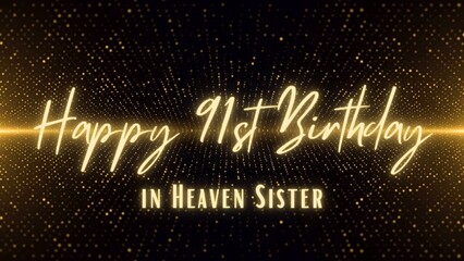 Fototapeta na wymiar Happy Birthday in Heaven Sister. Luxurious Happy Heavenly Birthday Sister. Birthday Greeting Cards with Glitter Gold Background. 