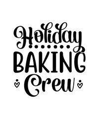 Holiday Baking Crew SVG