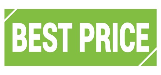 BEST PRICE text written on green stamp sign.