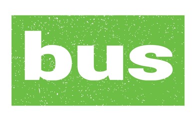 bus text written on green stamp sign.