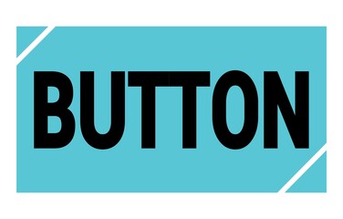 BUTTON text written on blue-black stamp sign.