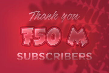 750 Million  subscribers celebration greeting banner with Red Embossed Design