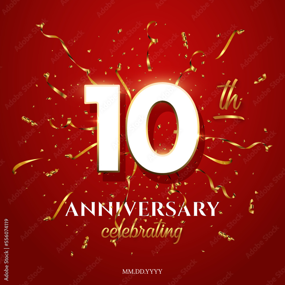 Wall mural 10 Anniversary Celebrating text with golden serpentine and confetti on red background. Vector tenth anniversary celebration event square template with white numbers with gold frame - Wall murals