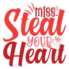 Miss Steal your Heart shirt