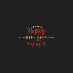 HAPPY NEW YEAR Y'ALL SVG