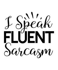 Sassy SVG Bundle, Sassy Quotes, Sassy Sayings, Sassy SVG, Sarcastic Svg Bundle,Sassy SVG Bundle, Sassy Quotes SVG, Funny Sarcastic Svg Bundle, Sassy Sayings Svg, Funny Quotes Svg, Salty Svg