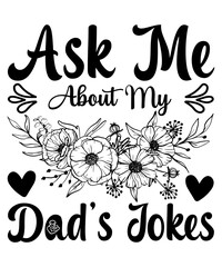 gamer dad
the best dad ever
my father is the best dad
ask me about my dad&rsquo;s jokes
papa bear
my dad&rsquo;s a master angler
if dad can&rsquo;t fix it we&rsquo;re all screwed
our first father&rsquo;s day
you&rsquo;re the best pop