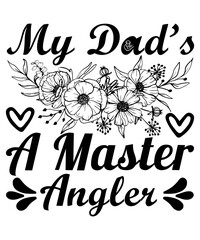 gamer dad
the best dad ever
my father is the best dad
ask me about my dad&rsquo;s jokes
papa bear
my dad&rsquo;s a master angler
if dad can&rsquo;t fix it we&rsquo;re all screwed
our first father&rsquo;s day
you&rsquo;re the best pop