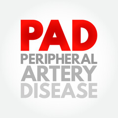 PAD Peripheral Artery Disease - circulatory problem in which narrowed arteries reduce blood flow to your limbs, acronym text concept background