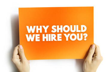 Naklejka na ściany i meble Why Should We Hire You? text quote, concept background