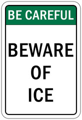 Ice warning sign and labels beware of ice