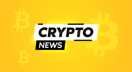 Vector crypto currency news yellow banner. Crypto trading crisis. Cryptocurrency falls. BTC price analysis. bad news. Ethereum financial forecast. High risk money sign. Mining bubble. Exchange rate