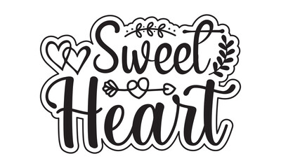 Fototapeta premium Sweet heart svg, Valentines Day svg, Happy valentine`s day T shirt greeting card template with typography text and red heart and line on the background. Vector illustration, flyers