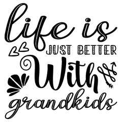 life is just better with grandkids SVG
