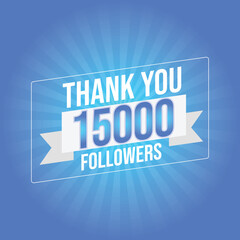 Thank you design Greeting card template for social networks followers, subscribers, like. 15000 followers. 15k followers celebration
