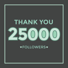 Obraz premium Thank you template for social media 25k followers, subscribers, like. 25000 followers 