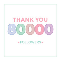 Thank you 80000 followers congratulation template banner. 80k followers celebration

