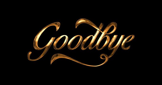Goodbye. Animation Hand lettering with ink drops in golden color on the black alpha channel transparent. Animated is Suitable for Celebrations, Wishes, Events, Messages, holidays, and festivals.