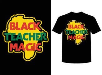Black Teacher Magic Print ready T-Shirt Design