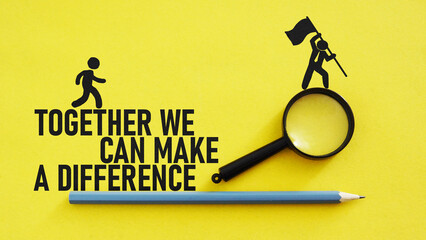 Together we can make a difference is shown using the text