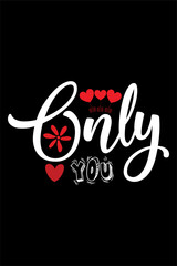 Happy valentines day t-shirt design typography vector illustration