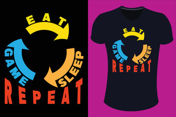 Eat Sleep Game Repeat T-Shirt Design 5