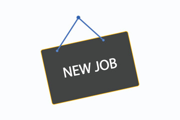 new job button vectors.sign label speech bubble new job 

