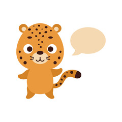 Cute little jaguar with speech bubble on white background. Cartoon animal character for kids t-shirt, nursery decoration, baby shower, greeting card, house interior. Vector stock illustration © Jexy