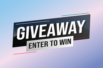 giveaway enter and win word vector illustration blue 3d style for social media landing page, template, ui, web, mobile app, poster, banner, flyer, background, gift card, coupon, label, wallpaper	