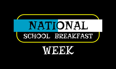 National School Breakfast Week Vector Illustration. Suitable for greeting card poster and banner
