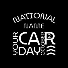 National Name Your Car Day. Suitable for greeting card poster and banner