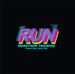 Run Faster,New York Tee Graphic Design Vector illustration.