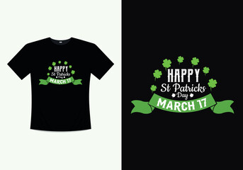 Happy Saint Patricks Day Printable Vector, Illustration Template T-shirt Design. St patricks day tshirt. Saint patricks day tshirt