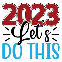 2023 Let's Do This vector file