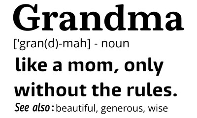 Funny Grandma Definition Like A Mom, Only Without The Rules Svg, Moms Day Svg, Happy Mothers Day, Grandma Svg, Svg Files for Cricut