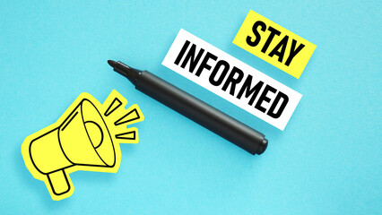 Stay Informed is shown using the text - obrazy, fototapety, plakaty