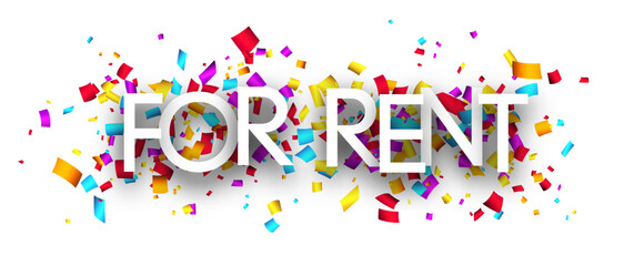 For rent sign with colourful cut out ribbon confetti background.