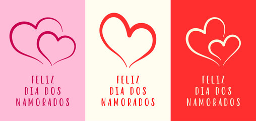 Fototapeta na wymiar Happy Valentine's Day lettering in Portuguese (Feliz Dia dos namorados) and hearts. Three card templates. Cartoon. Vector illustration