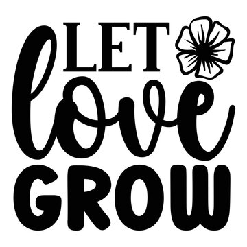 Let Love Grow