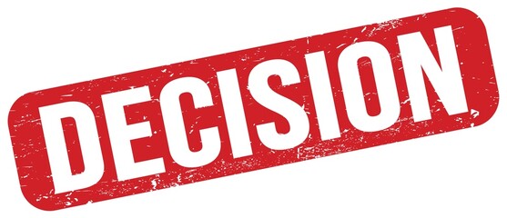 DECISION text on red grungy stamp sign.