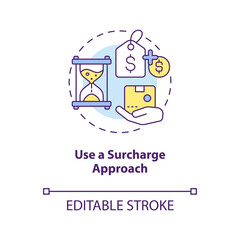 Use surcharge approach concept icon. Extra fees. Strategy for raising prices abstract idea thin line illustration. Isolated outline drawing. Editable stroke. Arial, Myriad Pro-Bold fonts used