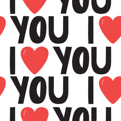 Cute vector lettering, I love you pattern. Hand drawn doodle illustration.