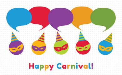 Happy Carnival. Colorful communication speech bubbles. Carnival concept design. Vector illustration.