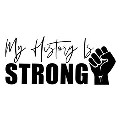 My History is Strong
