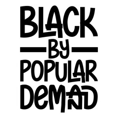 Black By Popular Demand