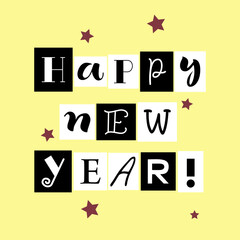 Creative unusual lettering of Happy New Year with different letters in modern style decorated with stars on yellow background for decoration, greeting cards, posters, presents, advertising