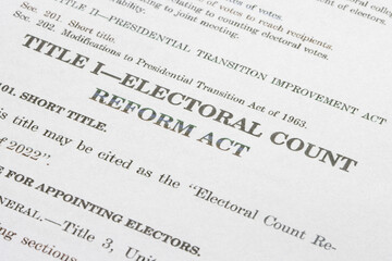 Closeup of title "Electoral Count Reform Act" (ECRA) seen in the documents of the Electoral Count Reform and Presidential Transition Improvement Act of 2022.