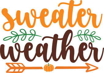 Fototapeta premium Sweater Weather Svg