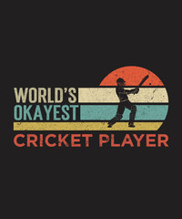 Tshirt design world's okayest cricket with a cricket player illustration