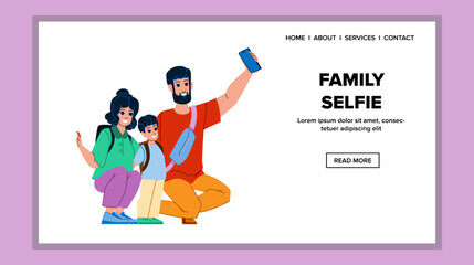 family selfie vector. happy father, mother son, child young, photo lifestyle, vacation family selfie web flat cartoon illustration